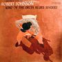 Robert Johnson (1911-1938): King Of The Delta Blues Singers (remastered) (180g), LP