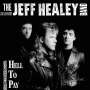 Jeff Healey: Hell To Pay (Music-On-CD-Edition), CD