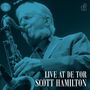 Scott Hamilton (geb. 1954): Live At De Tor, CD