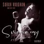 Sarah Vaughan: Swingin' Easy/Birdland Broadcast, LP