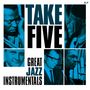 : Take Five: Great Jazz Instrumentals, LP,LP