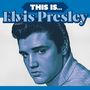 Text: "THIS IS... Elvis Presley". Ein Porträt eines Mannes in Blau mit dunklem Haar und ernstem Gesichtsausdruck., LP