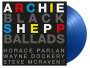 Archie Shepp: Black Ballads (180g) (Limited Numbered Edition) (Translucent Blue Vinyl), LP,LP