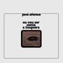 José Afonso: Eu Vou Ser Como A Toupeira, CD