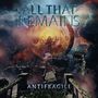 All That Remains: Antifragile (180g), LP