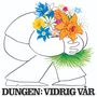 „DUNGEN: VIDRIG VÅR“ steht unten. Ein stilisierter Mensch hält einen bunten Blumenstrauß., LP