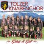 Tölzer Knabenchor: Grüaá di Gott-Die schönsten, CD