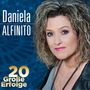 Daniela Alfinito: 20 große Erfolge, CD