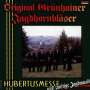 Original Grünhainer Jagdhornbläser: Hubertusmesse und zünftige Jagd., CD
