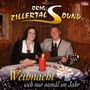 Original Zillertal Sound: Weihnacht isch nur oama, CD, CD