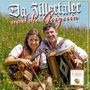 Da Zillertaler Und Die Geigerin: 10 Jahre, CD, CD