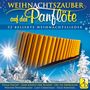 Angelo Da Silva: Weihnachtszauber auf der Panflöte, 2 CDs