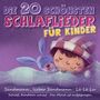 Die Sternenkinder: Die 20 schönsten Schlaflieder für Kinder, CD