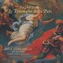 Pietro Torri (1650-1737): Le Triomphe de la Paix, Super Audio CD
