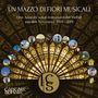 Cantare et sonare: Un mazzo di fiori musicali, CD,CD