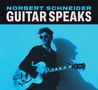 „Norbert Schneider, Guitar Speaks“ steht groß in einem blauen Ton. Ein Mann mit Gitarre und Sonnenbrille ist zu sehen., CD