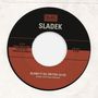 SLDK Records, Sladek, "Blame it All on You" (02:45), SLDK-009-A, 45 RPM. Visuelle Darstellung einer Schallplatte., Single 7"