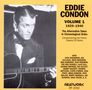 Eddie Condon: Alternative Takes Vol.1: 1929-1940, CD