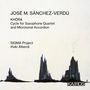 Jose Maria Sanchez-Verdu (geb. 1968): Khora für Saxophon-Quartett & mikrotonales Akkordeon, CD