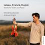 Michal Buczkowski & Andrew Wright - Lekeu, Franck, Dupre, CD, CD