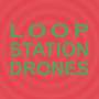 Sula Bassana: Loop Station Drones, CD