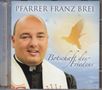 Franz Brei: Botschaft des Friedens, CD
