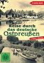 Reise durch das deutsche Ostpreußen, 3 DVDs