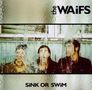The Waifs: Sink Or Swim, CD