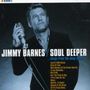 "Jimmy Barnes / Soul Deeper... songs from the deep south." Ein Mann hält ein Mikrofon, blauer Ton., CD