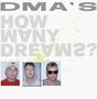 „DMA’S HOW MANY DREAMS?“ in großen Buchstaben. Darunter sind drei Porträtfotos nebeneinander angeordnet., CD