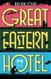 Ruchir Joshi: Great Eastern Hotel, Buch, Buch