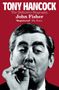 John Fisher: Tony Hancock, Buch