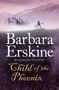 Barbara Erskine: Child of the Phoenix, Buch