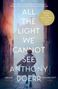 Anthony Doerr: All The Light We Cannot See, Buch