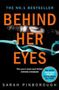 Sarah Pinborough: Behind Her Eyes, Buch, Buch