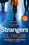 C L Taylor: Strangers, Buch