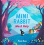 John Bond: Mini Rabbit Must Help, Buch