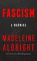 Madeleine Albright: Fascism, Buch
