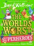 David Walliams: The World's Worst Superheroes, Buch, Buch