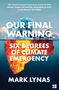 Mark Lynas: Our Final Warning, Buch