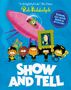 Rob Biddulph: Show And Tell, Buch