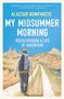 Alastair Humphreys: My Midsummer Morning, Buch