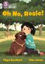 Pippa Goodhart: Oh No, Rosie!, Buch