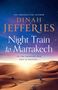 Dinah Jefferies: Night Train to Marrakech, Buch