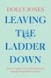Dolly Jones: Leaving the Ladder Down, Buch