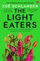 Zoe Schlanger: The Light Eaters, Buch, Buch