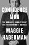 Maggie Haberman: Confidence Man, Buch
