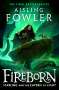 Aisling Fowler: Fireborn 03: Starling and the Cavern of Light, Buch