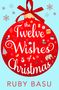 Ruby Basu: The Twelve Wishes of Christmas, Buch