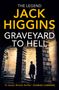 Jack Higgins: Graveyard to Hell, Buch